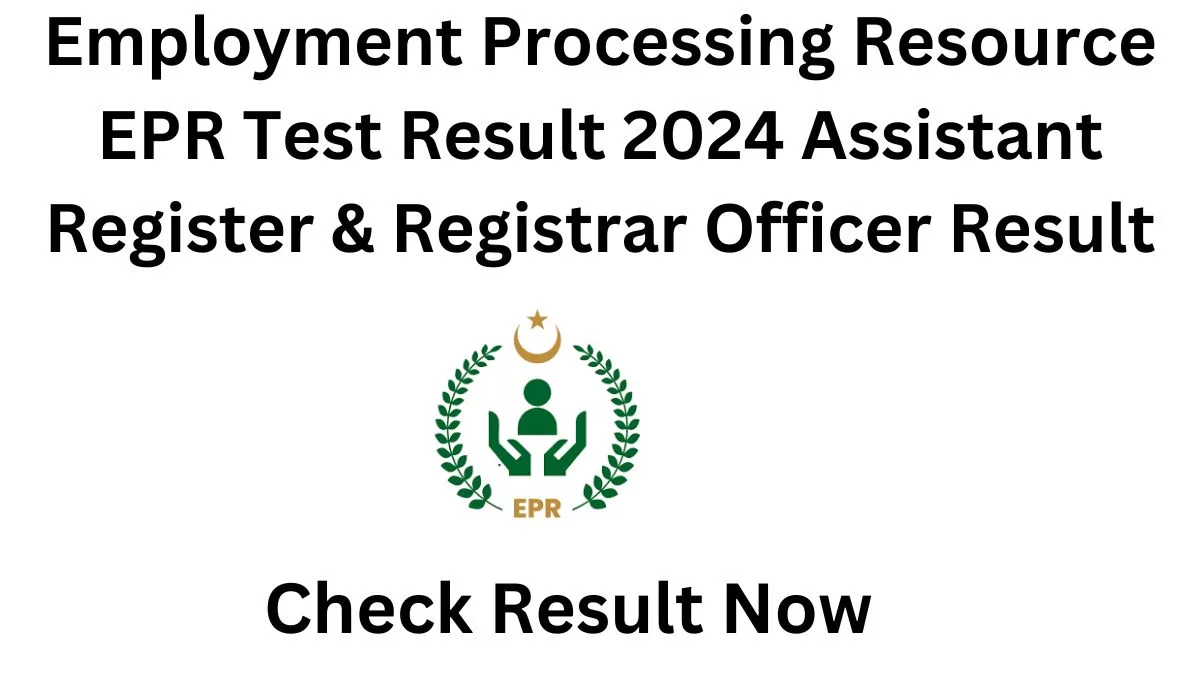 EPR Test Result 2024 | 10 September 2024