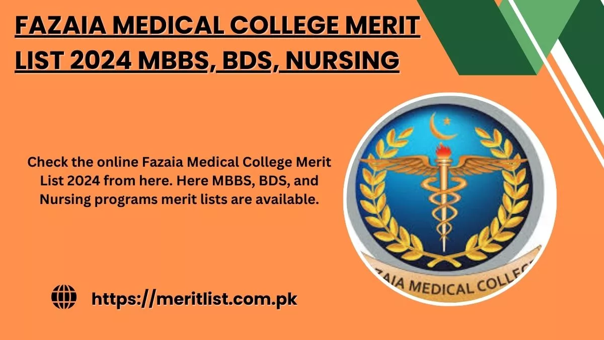 Fazaia Medical College Merit List 2024 MBBS, BDS, Nursing