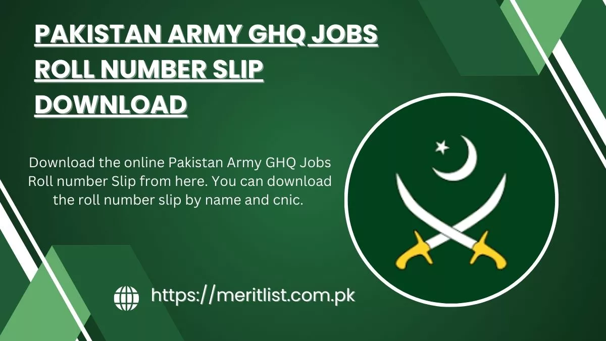 Pakistan Army GHQ Jobs Roll number Slip Download