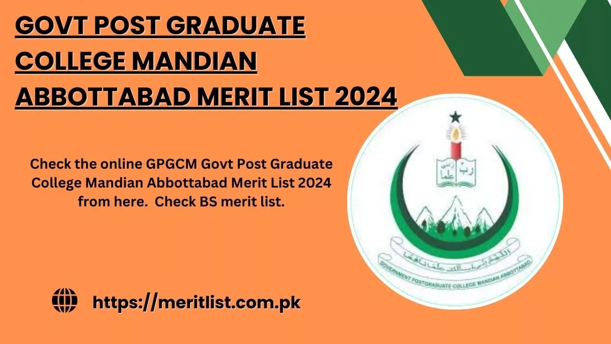 Govt Post Graduate College Mandian Abbottabad Merit List 2024