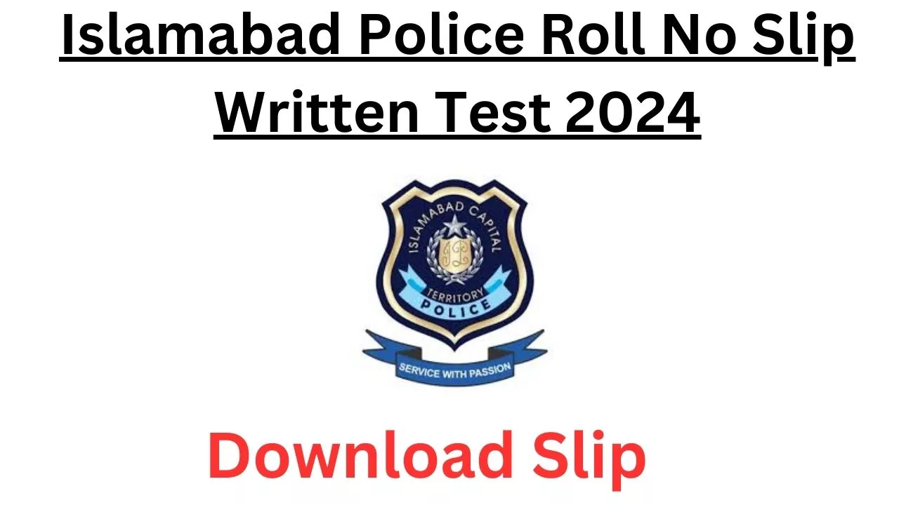 Islamabad Police Roll No Slip Physical Test & Written Test