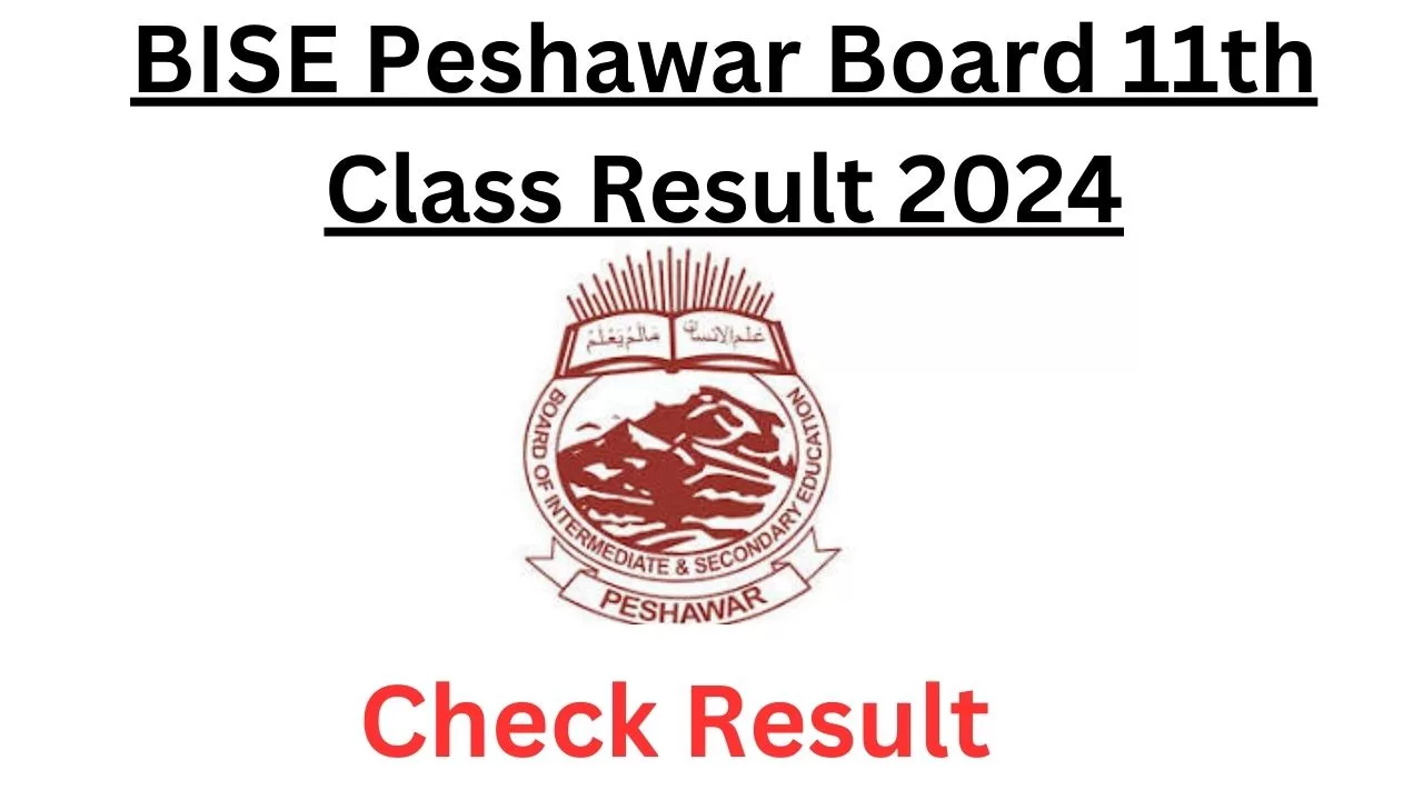 BISE Peshawar Board 11th Class Result 2024