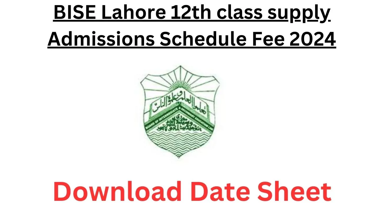 BISE Lahore 12th class supply Admissions Schedule Fee 2024