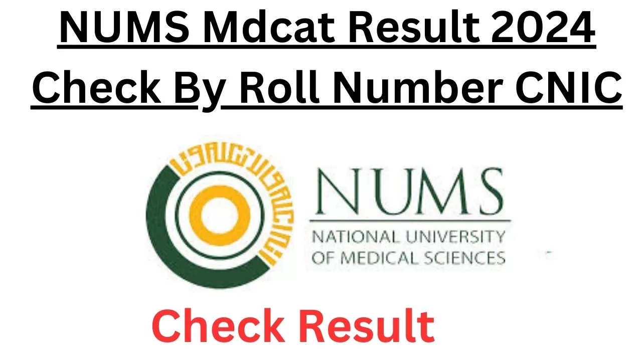 NUMS Mdcat Result 2024 Check By Roll Number CNIC