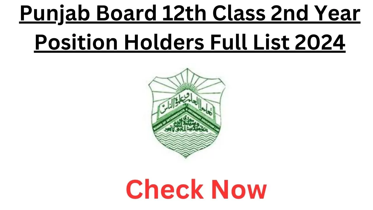 Punjab Board 12th Class 2nd Year Position Holders Full List 2024