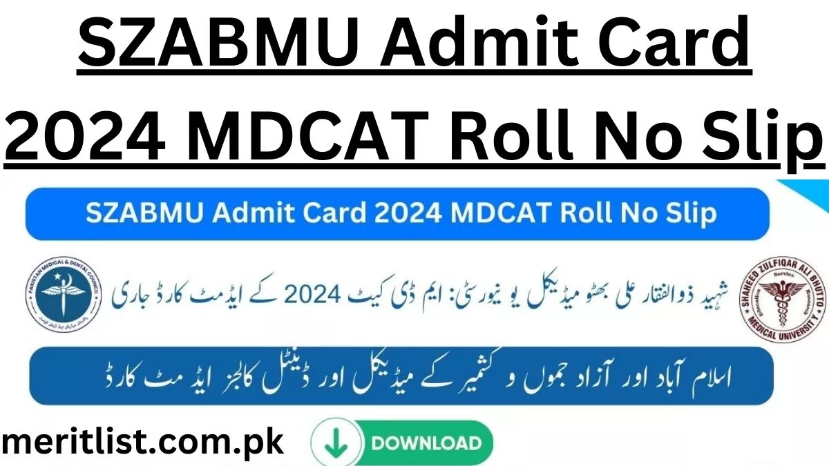 SZABMU Admit Card 2024 MDCAT Roll No Slip