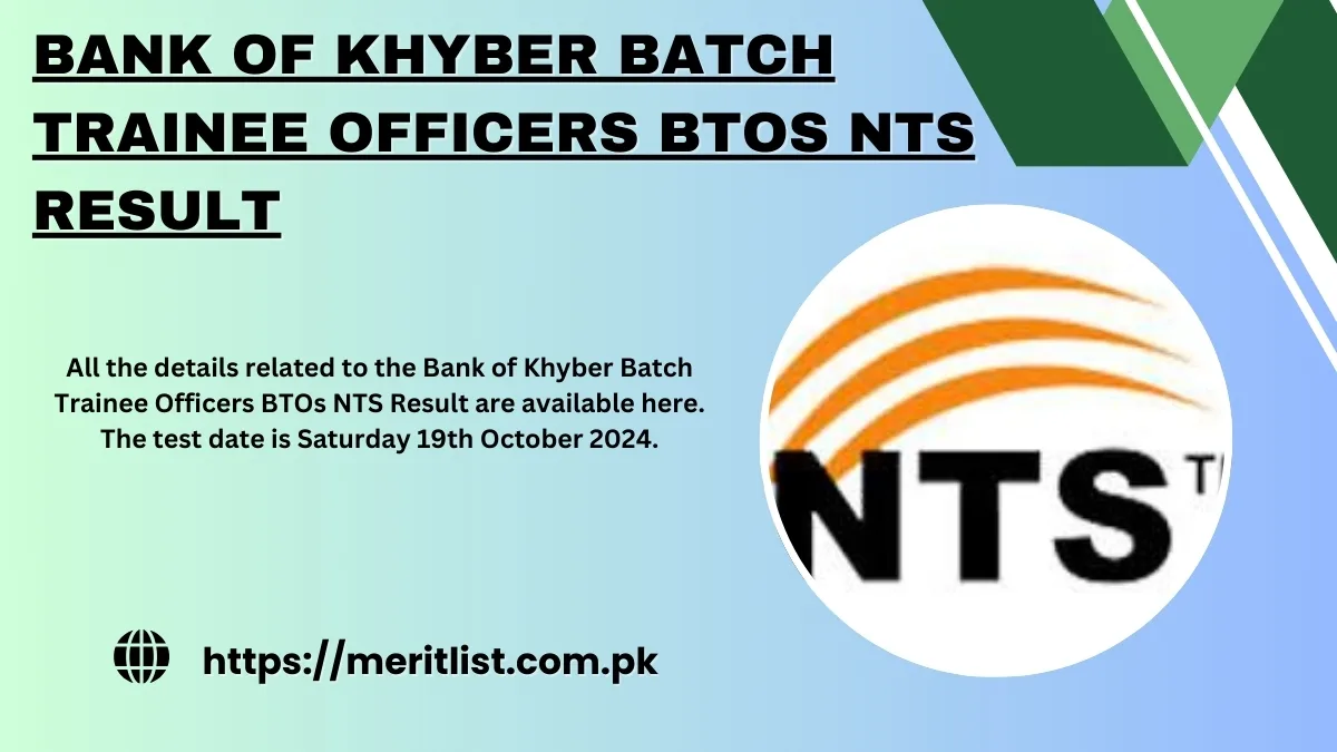 Bank of Khyber Batch Trainee Officers BTOs NTS Result