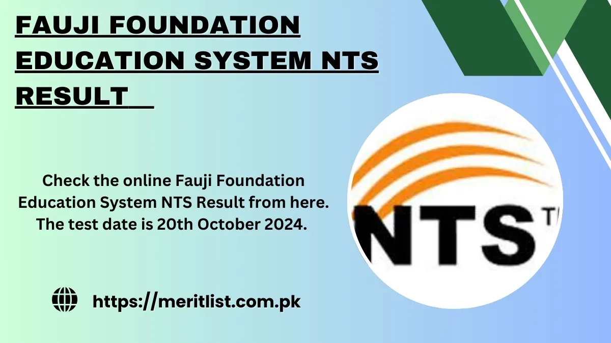Fauji Foundation Education System NTS Result 20th October, 2024
