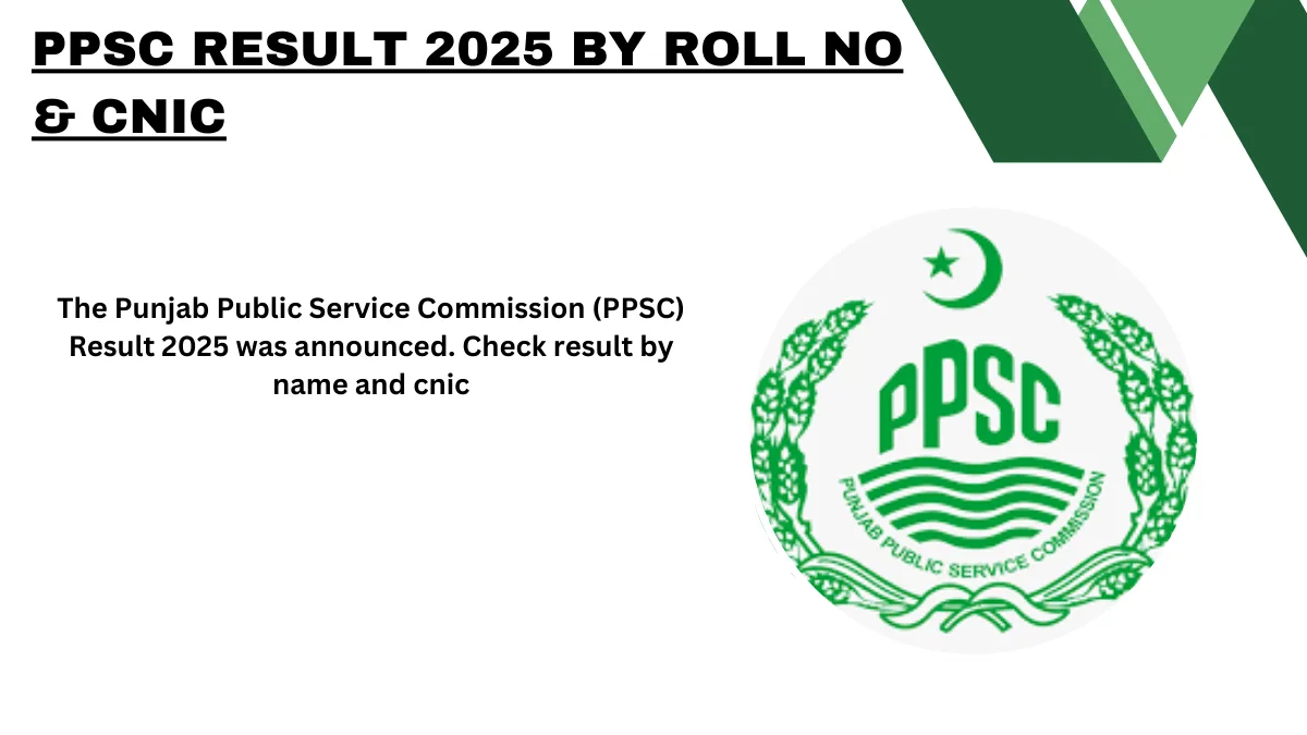 PPSC Result 2025 By Roll No & CNIC