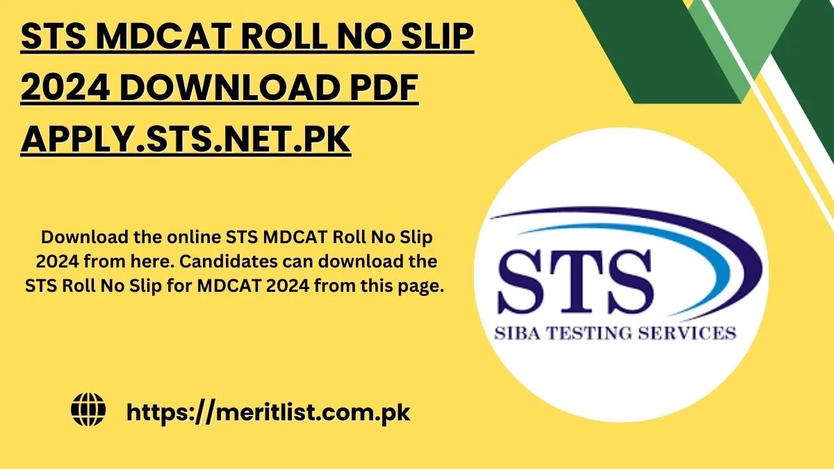 STS MDCAT Roll No Slip 2024 Download PDF apply.sts.net.pk