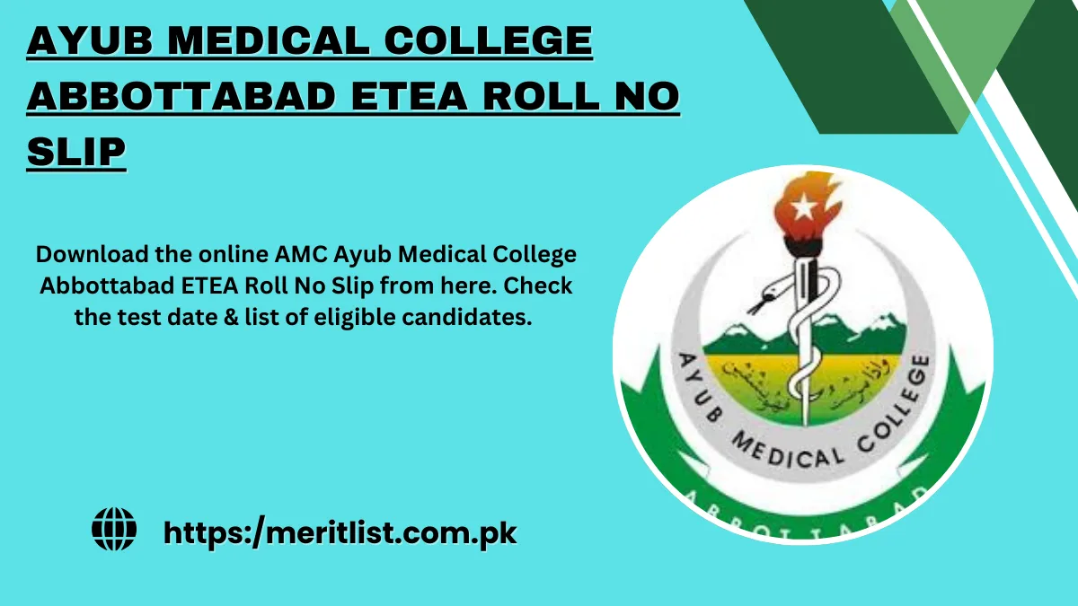 Ayub Medical College Abbottabad ETEA Roll No Slip