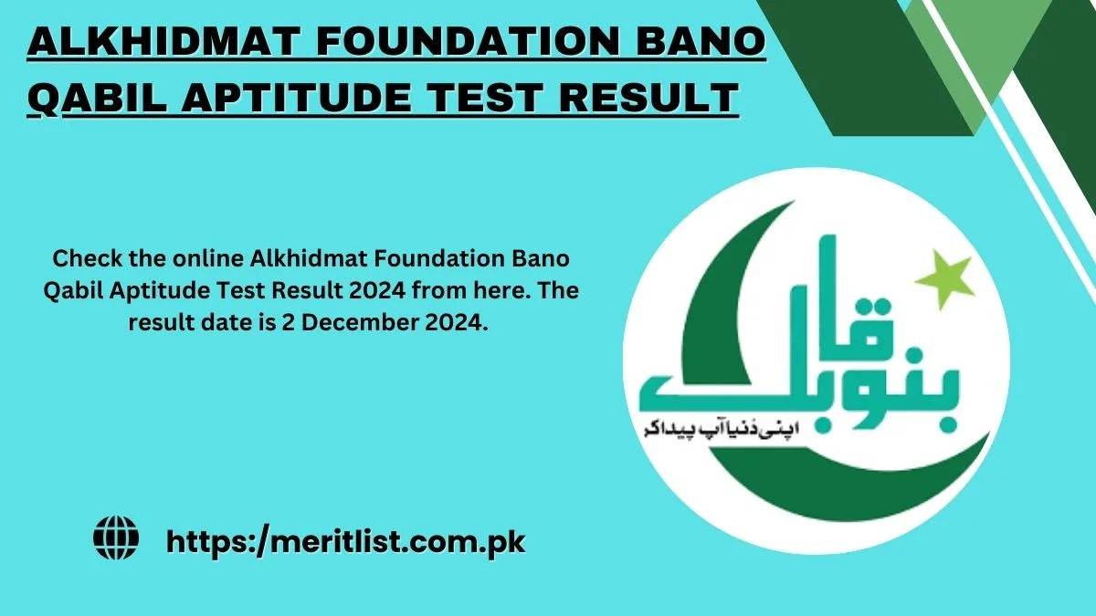 Bano Qabil Aptitude Test Result 2024 Alkhidmat Foundation