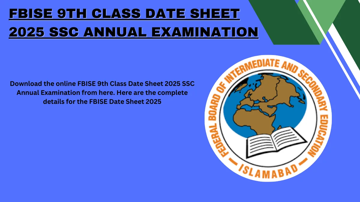 FBISE 9th Class Date Sheet 2025 SSC Annual Examination