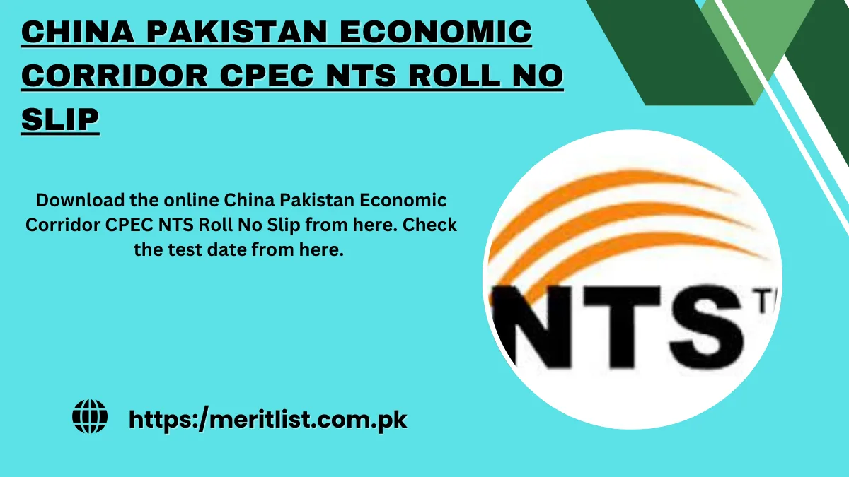 China Pakistan Economic Corridor CPEC NTS Roll No Slip