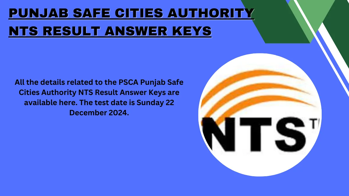 Punjab Safe Cities Authority NTS Result Answer Keys