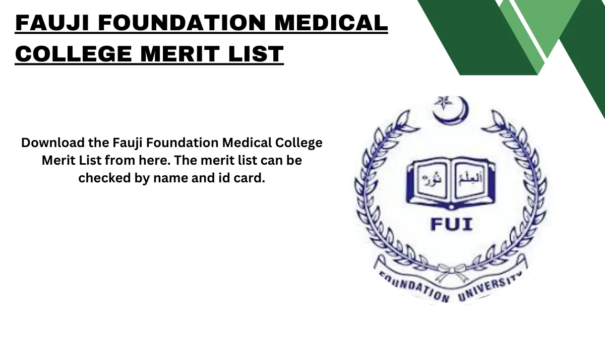 Fauji Foundation Medical College Merit List 2025