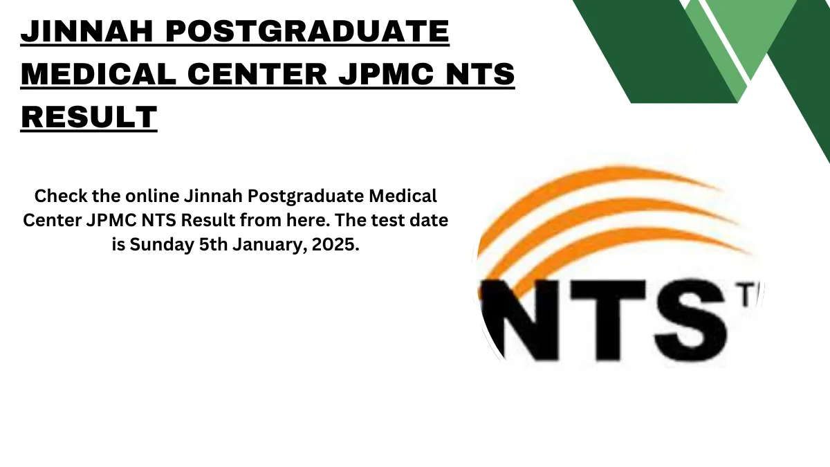 Jinnah Postgraduate Medical Center JPMC NTS Result